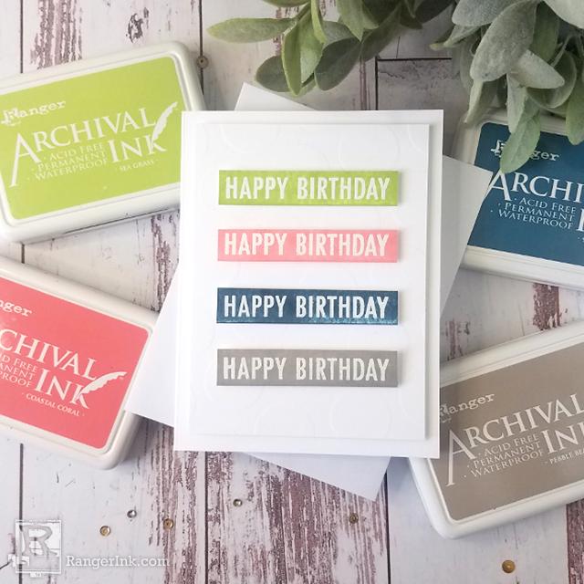 Archival Ink™ Happy Birthday Card by Joy Baldwin