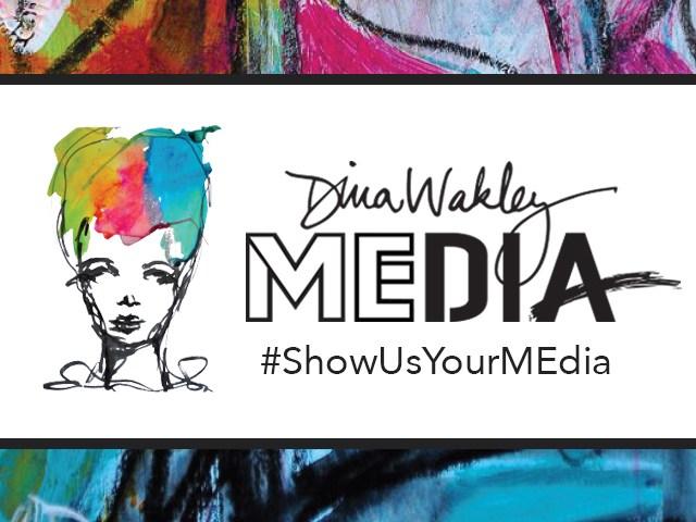 Dina Wakley #ShowUsYourMEdia : January 2018